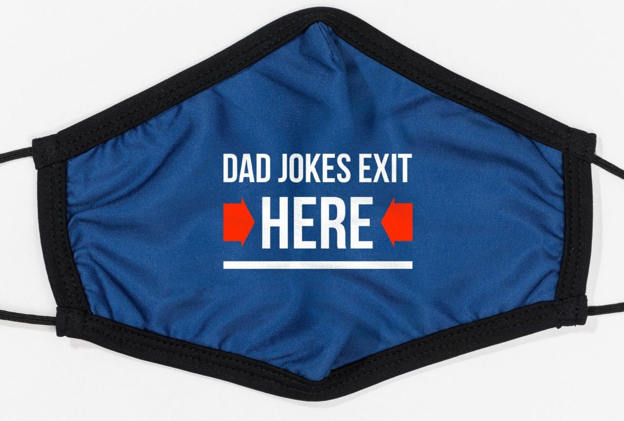 Dad jokes exit here mask