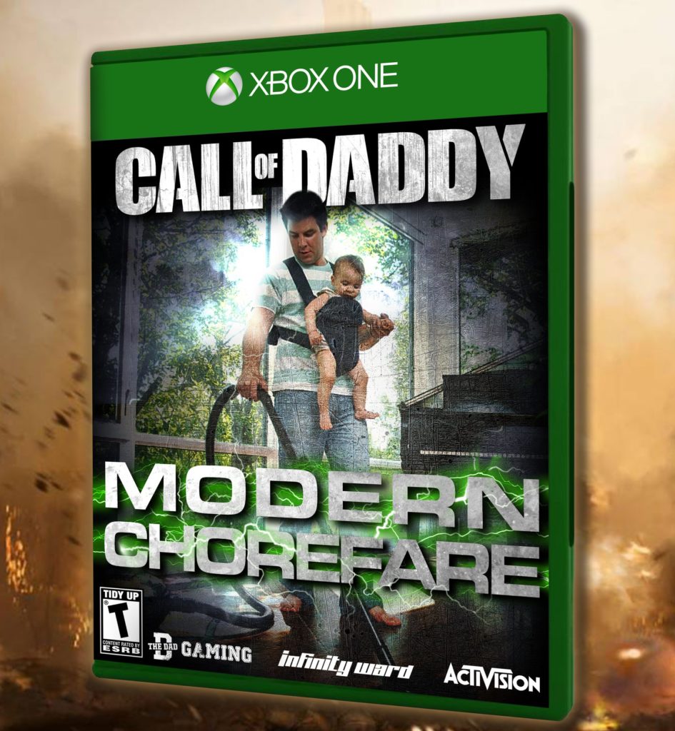 Xbox One. Call of Daddy. Modern Chorefare. The Dad Gaming.
