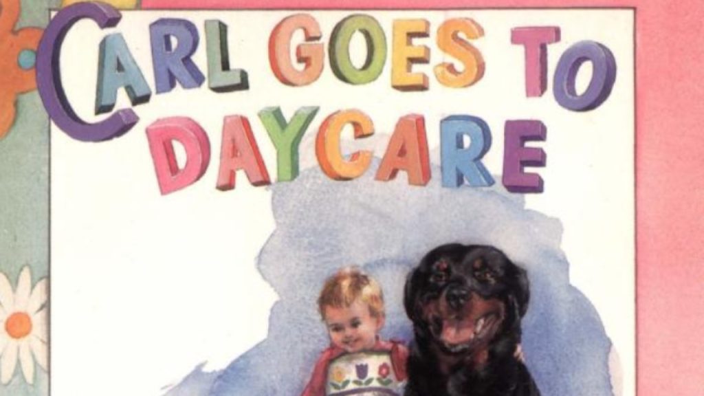 Carl Goes to Daycare by Alexandra Day Carl Goes to Daycare by Alexandra Day