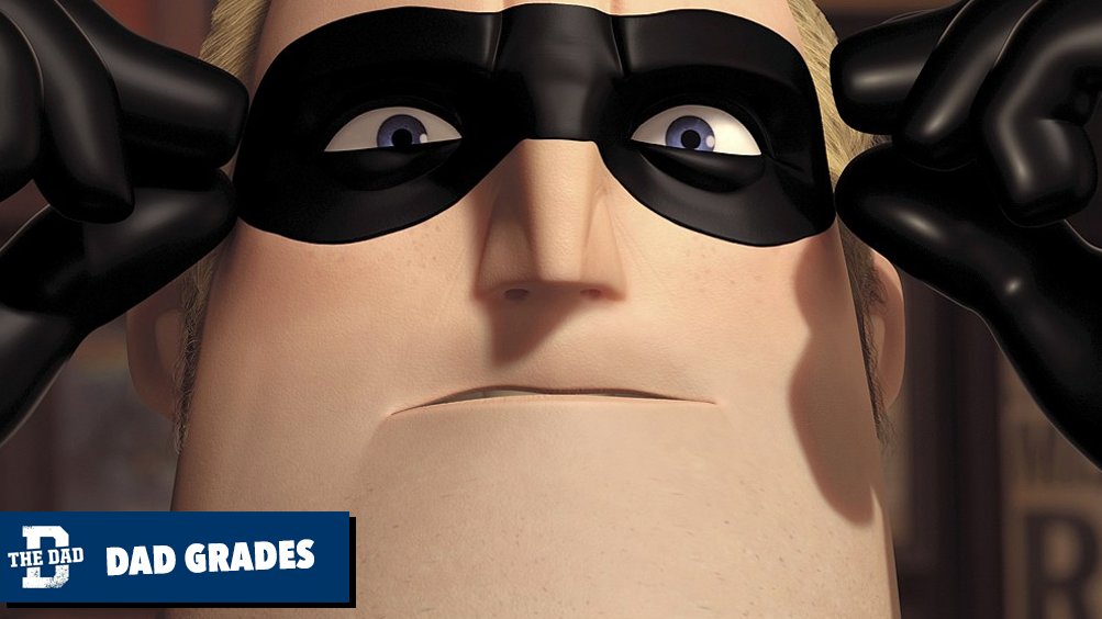 Dad Grades: Mr. Incredible From The Incredibles