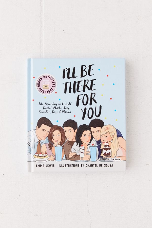 I’ll Be There For You- Life according to Friends’ Rachel, Phoebe, Joey, Chandler, Ross & Monica-best gifts for moms