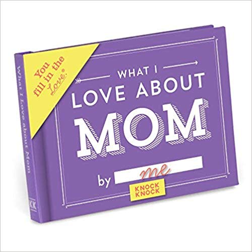 Knock Knock What I Love About Mom Book- best gifts for mom