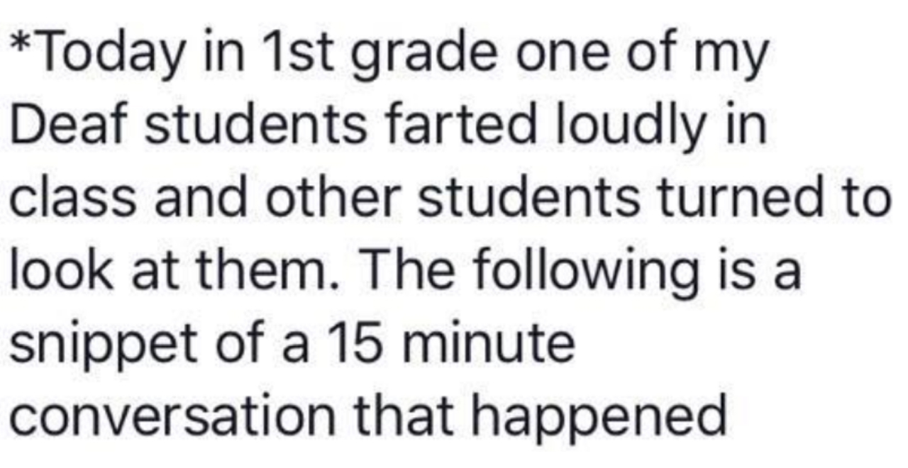Teacher Breaks It to Deaf Student That Everyone Can Hear His Farts
