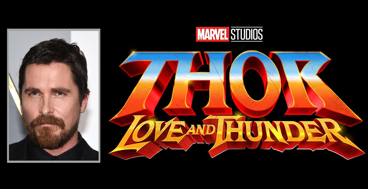 Thor: Love and Thunder's Christian Bale Is Extra Creepy In New Trailer