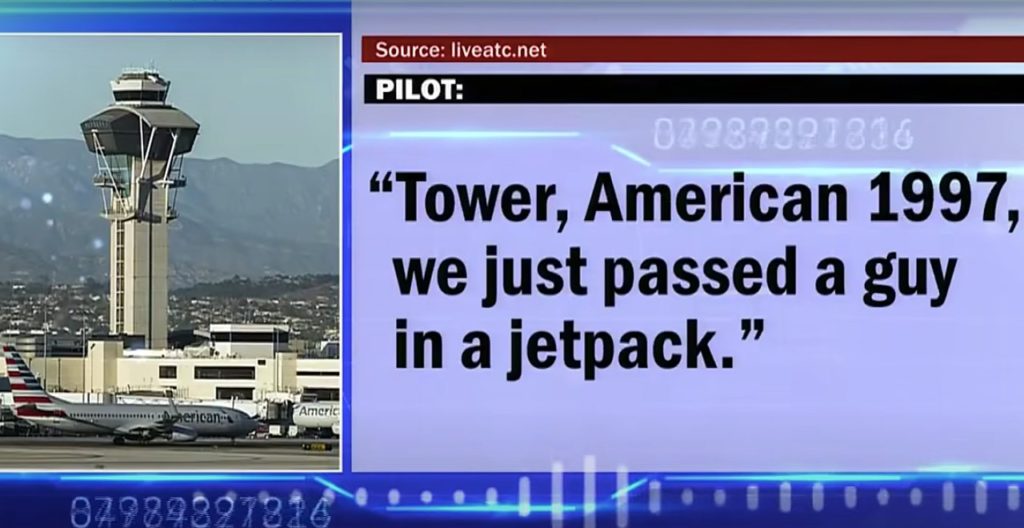Pilots at LAX Pass Man in Jetpack