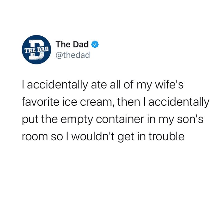 i accidentally ate all of my wife's favorite ice cream