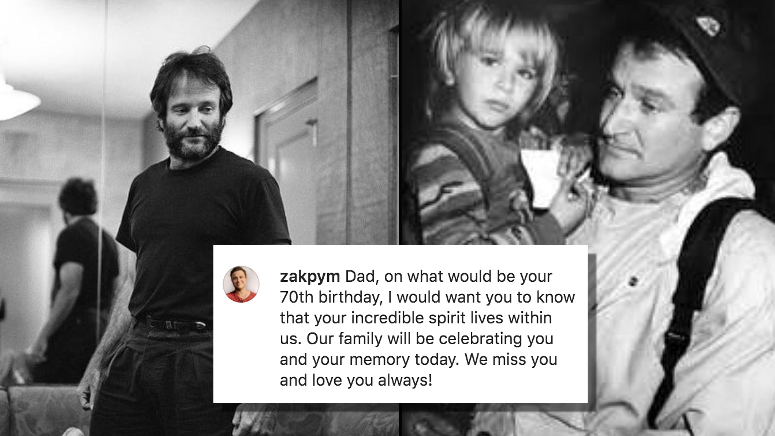 Robin Williams' Son Zak Remembers Dad on His 70th Birthday